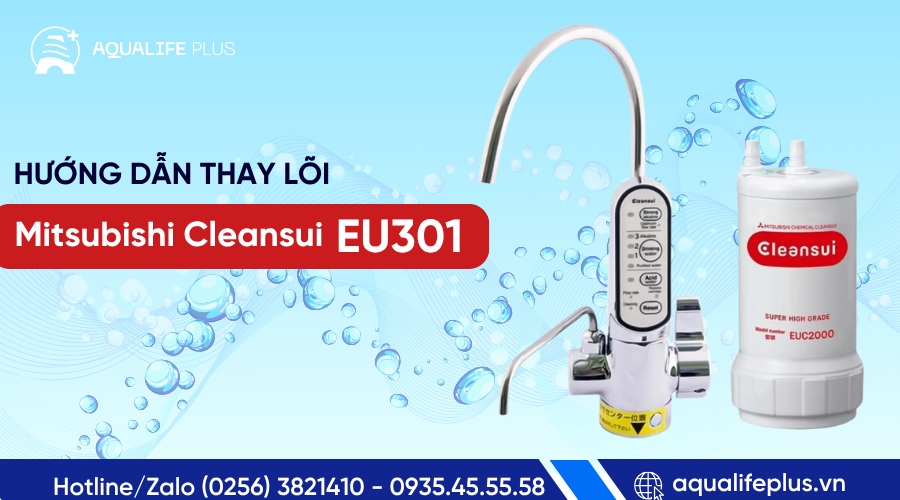 5 bước thay lõi lọc máy điện giải Mitsubishi Cleansui EU301